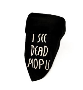i see dead people sixth sense dog bandana